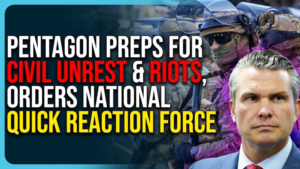 Pentagon Preps For Civil Unrest & Riots, Orders National Quick Reaction Force