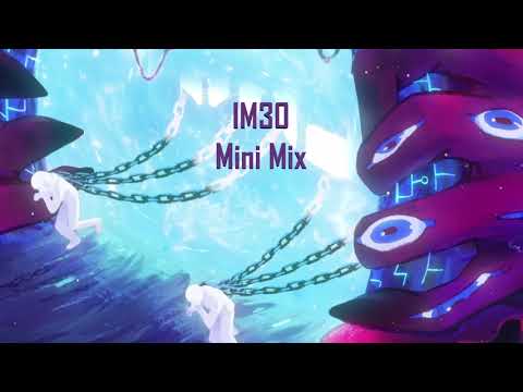 IM30 Album Mini Mix