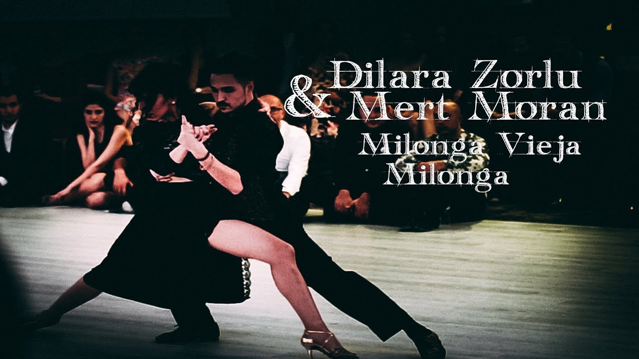Dilara Zorlu & Mert Moran - Milonga Vieja Milonga - 3/3