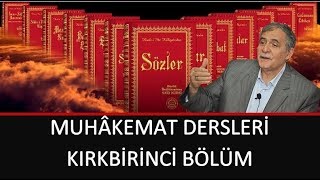 Prof. Dr. Şener Dilek - Muhâkemat 41 - Sh69 - 4. Mes'ele - Malûm Olsun ki Esalîb-i Arab'da...