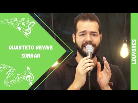 Quarteto Revive - Sonhar