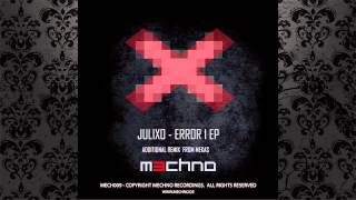 Julixo - Error 1 (Mekas Remix) [MECHNO MUSIC]