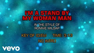 Ronnie Milsap - I'm A Stand By My Woman Man (Karaoke)