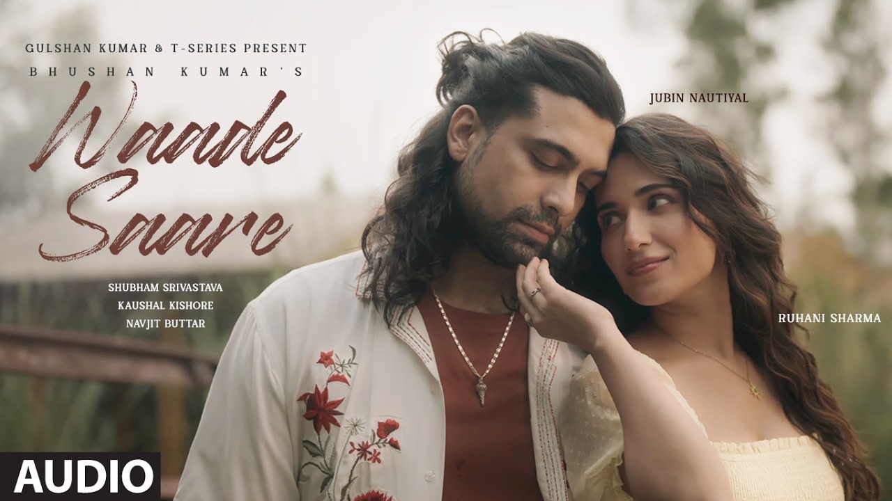 Waade Saare (Full Audio): Jubin Nautiyal | Navjit B | Shubham S, Kaushal K | Bhushan Kumar