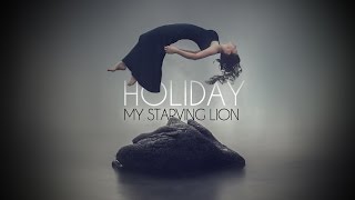 My Starving Lion - Holiday