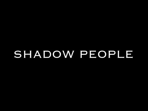 Shadow People