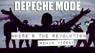Depeche Mode  - Where's the Revolution REMIX Video (Autolux Remix)