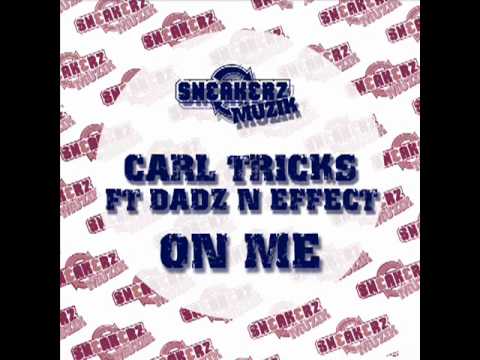 Carl Tricks Feat Dadz N Effect   On Me (Dutch Version) Dj Mauzinho