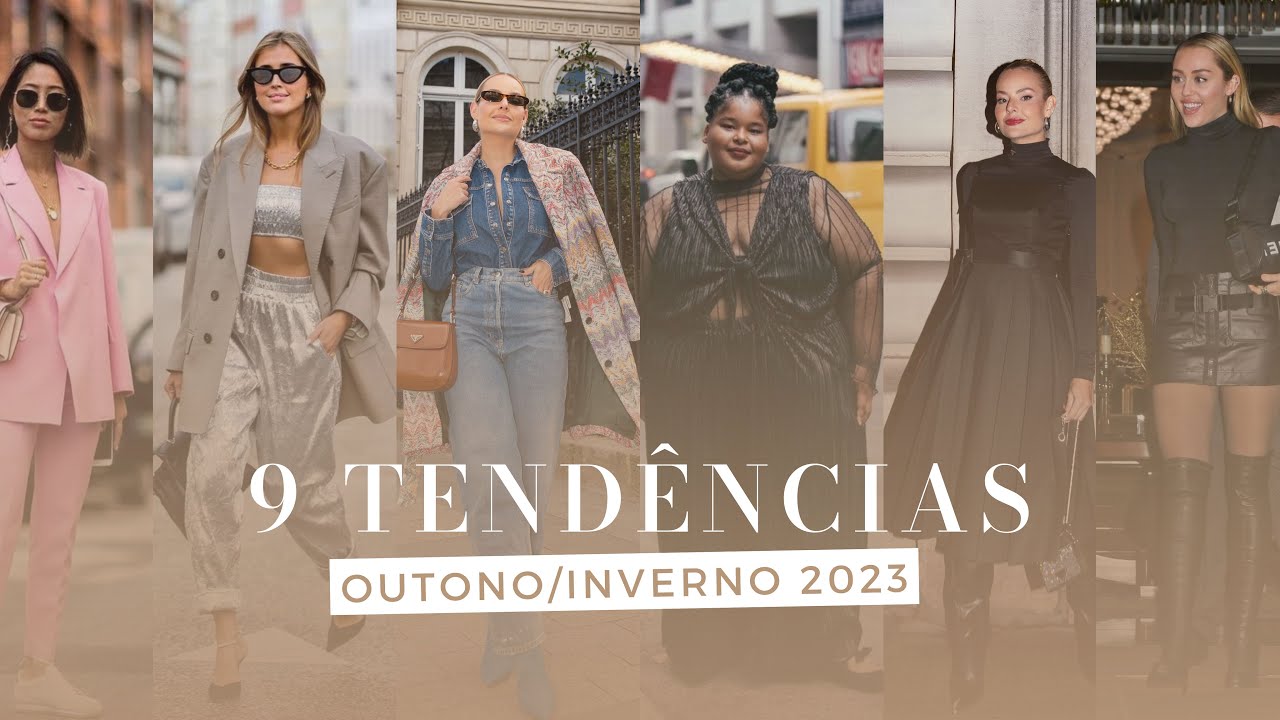 9 TENDÊNCIAS que vão bombar no OUTONO/INVERNO 2023 | Layla Monteiro