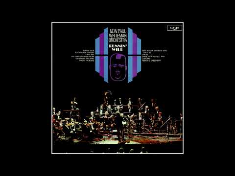 New Paul Whiteman Orchestra - Runnin' Wild