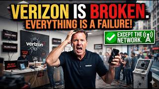 Verizon is Broken, Everything is a Failure! (except the network)