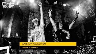 Deadly Viperz - Warm Up! XXL Edition [DnBPortal.com]