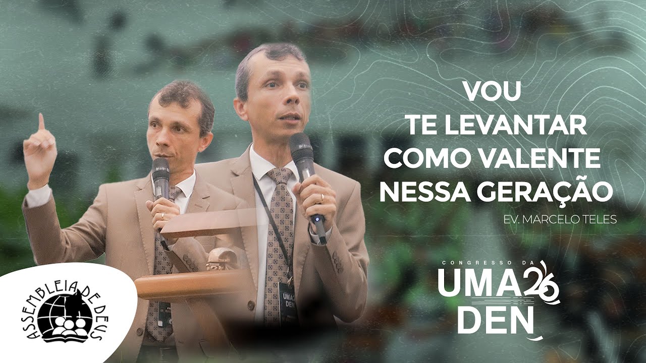 PASTOR MARCELO TELLES - 26° CONGRESSO DA UMADEN - 28/03/2024