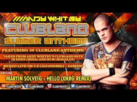 CLUBLAND SUMMER ANTHEMS - mixed by Andy Whitby