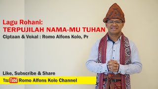 Download lagu Lagu Persembahan Misa - Ciptaan : Romo Alfons Kolo - Terpujilah Nama-Mu Tuhan mp3