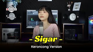 Download lagu SIGAR 'DENNY CAKNAN' - KERONCONG VERSION || COVER RISA MILLEN mp3