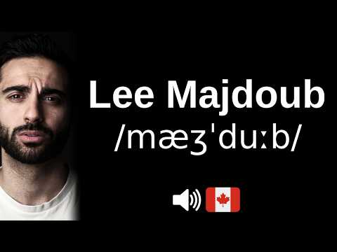 How to pronounce Lee Majdoub (CORRECTLY!)