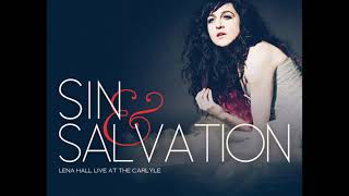 Lena Hall, "Sin & Salvation, Live at the Carlyle"; Dazed and Confused