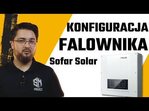 Jak skonfigurować Falownik Sofar Solar | SM-Project