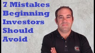 7 Costly Mistakes Beginning Investors Should Avoid at All Costs