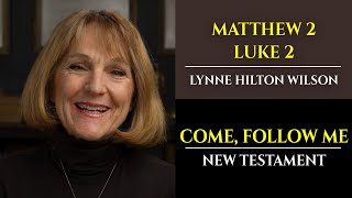 Come, Follow Me: New Testament with Lynne Wilson (Matthew 2, Luke 2)