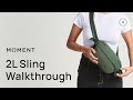 Moment Everything 2L Sling Bag: Video 1 thumbnail