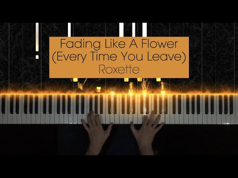 Roxette - Fading Like A Flower (Every Time You Leave) // 1991 [Piano Cover]