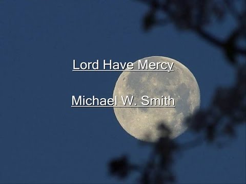 Lord Have Mercy Lyrics Video