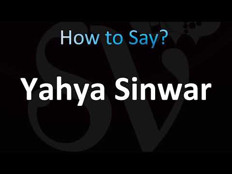 How to Pronounce Yahya Sinwar