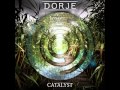 Dorje - Catalyst (HD) 