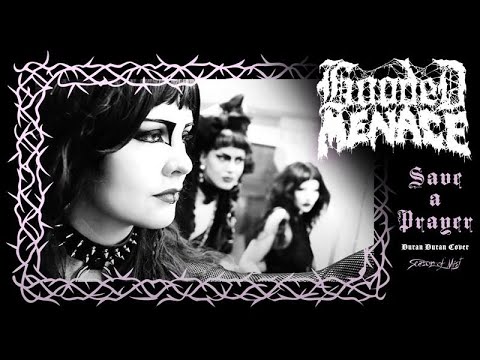 Hooded Menace - Save a Prayer (Duran Duran Cover)
