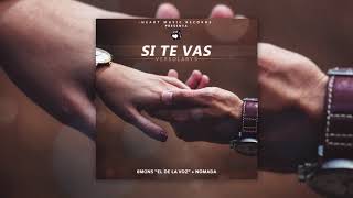 Si Te Vas - Versolarys &quot;6Mons &amp; Nomada&quot; | [AUDIO HD]