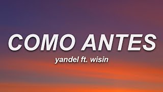 Yandel - Como Antes (Letra) ft. Wisin