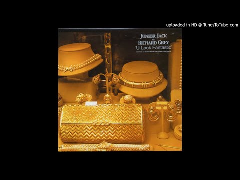 Junior Jack vs. Richard Grey - U Look Fantastic (Regular Mix)