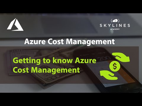 Azure Cost Management - Getting to Know Cost Management