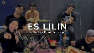 Download lagu ES LILIN | BY GURILAPS ETHNIC PERCUSSION (cover) mp3 Download lagu ES LILIN | BY GURILAPS ETHNIC PERCUSSION (cover) mp3
