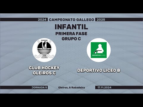 🎥​ Club Hockey Oleiros C - Deportivo Liceo B [Liga Infantil - Grupo C | J05]