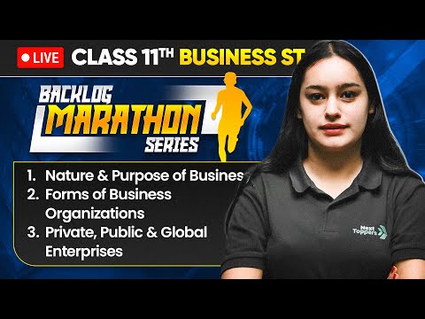 Class 11 Business Studies Backlog Marathon Series | Complete Chapter Revision | CBSE Session 2025-26
