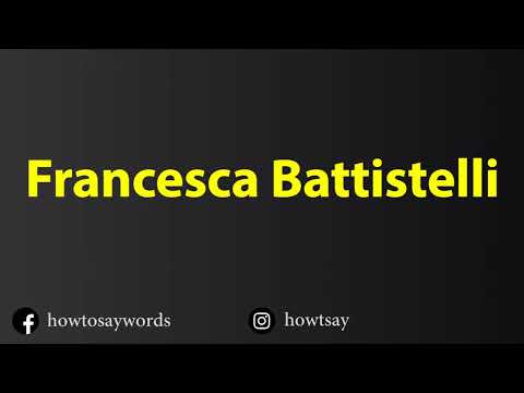 How To Pronounce Francesca Battistelli