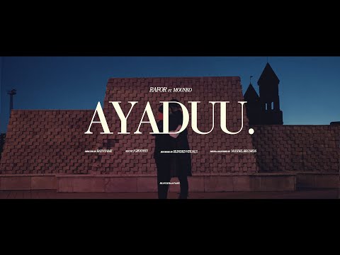 Rafor - Ayaduu ft. Mounko (Official Video)