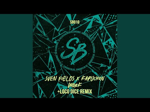 Work (Loco Dice Remix)