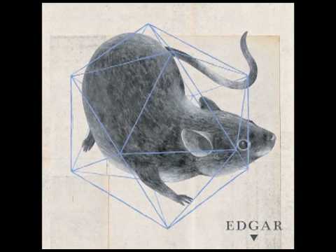 Edgar - Eleven Reasons