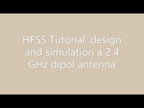 HFSS Tutorial: design and simulation a 2.4 GHz dipol antenna, part 01