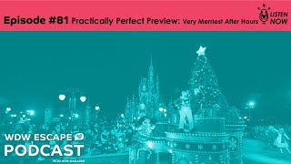Practically Perfect Preview - Very Merriest After Hours