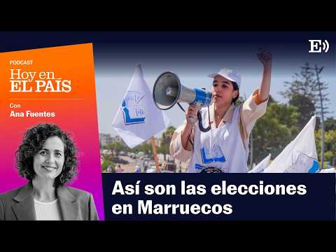 ¿Por qué los jóvenes de Marruecos NO VAN A VOTAR? | PODCAST Hoy en EL PAÍS