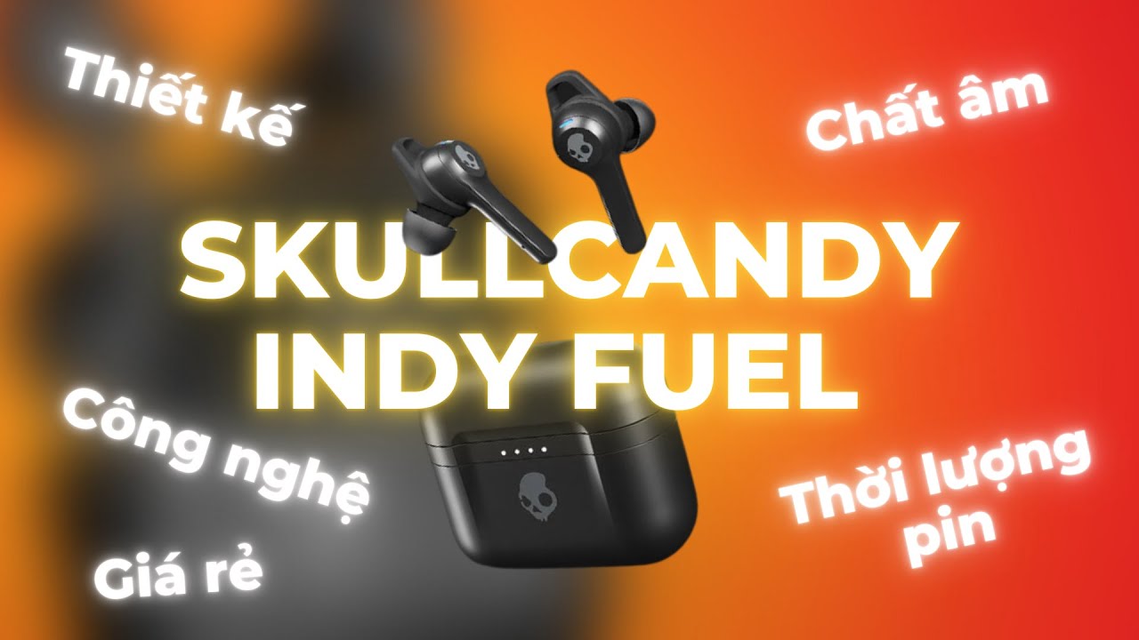 Tai nghe True Wireless Skullcandy Indy Fuel | Chính hãng
