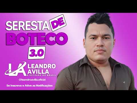 Seresta de Boteco 3.0 – LEANDRO AVILLA | Lançamento Exclusivo