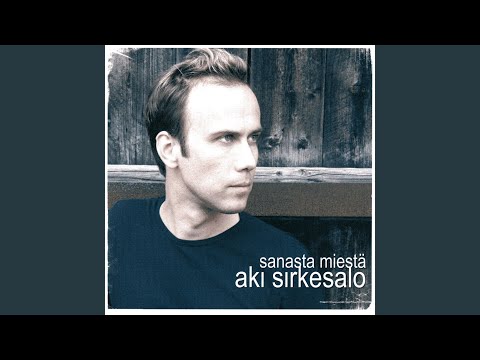 Parempaa aikaa - Aki Sirkesalo