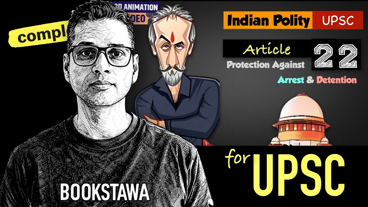 Video lecture covering Article 22 and protection against arrest in India