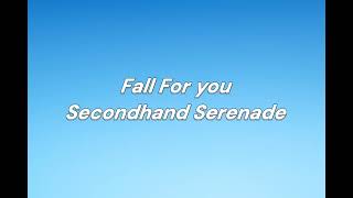 Fall For You (lyrics) - Secondhand Serenade